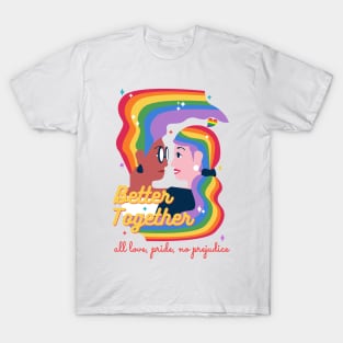 Lesbian Couple Rainbow Gift Better Together For Pride Month T-Shirt